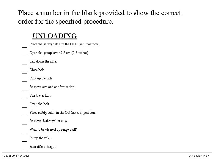 Place a number in the blank provided to show the correct order for the