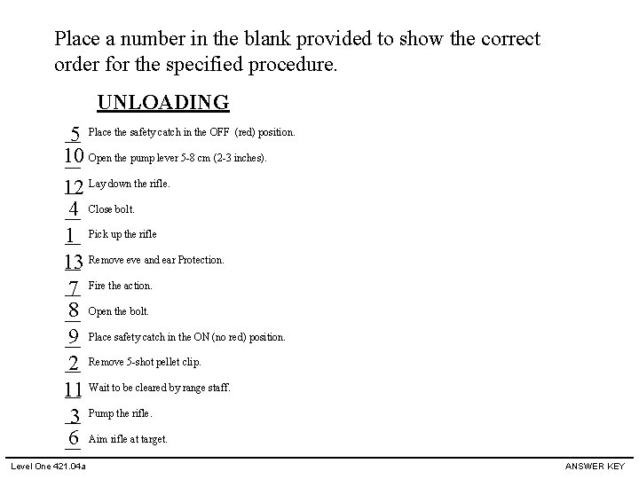 Place a number in the blank provided to show the correct order for the