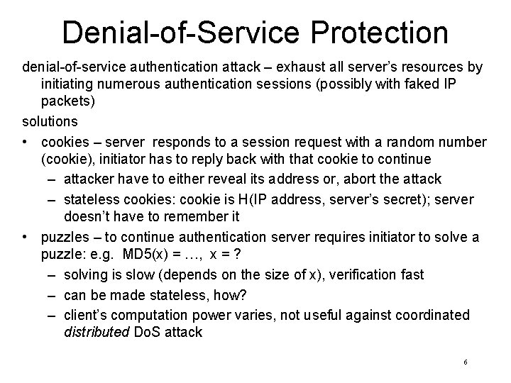 Denial-of-Service Protection denial-of-service authentication attack – exhaust all server’s resources by initiating numerous authentication