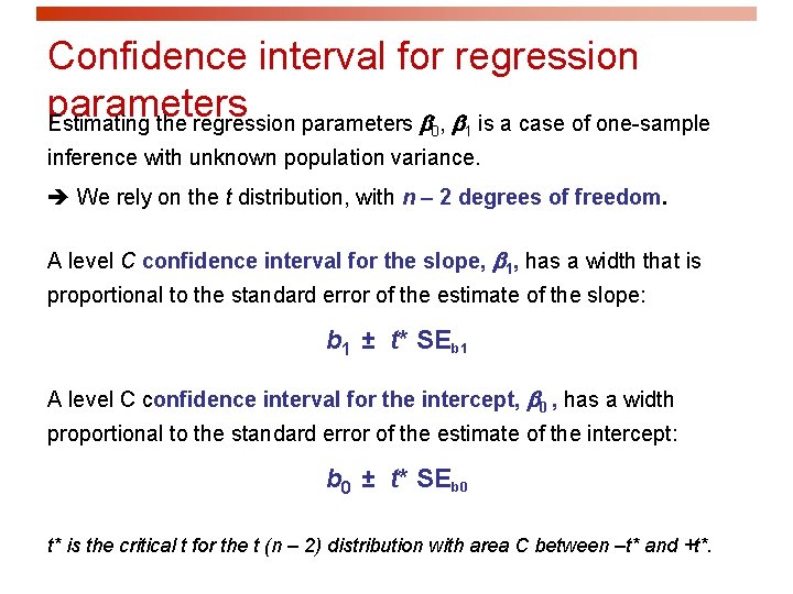 Confidence interval for regression parameters Estimating the regression parameters , is a case of