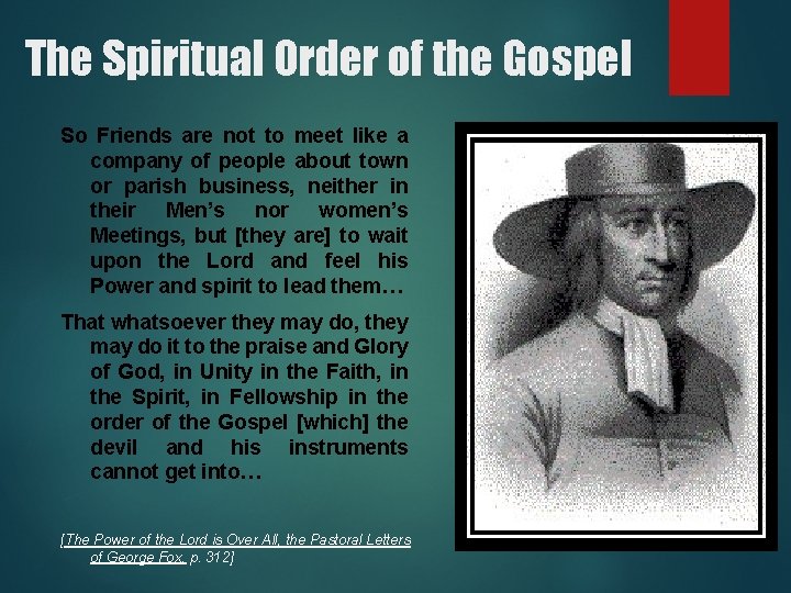 The Spiritual Order of the Gospel So Friends are not to meet like a