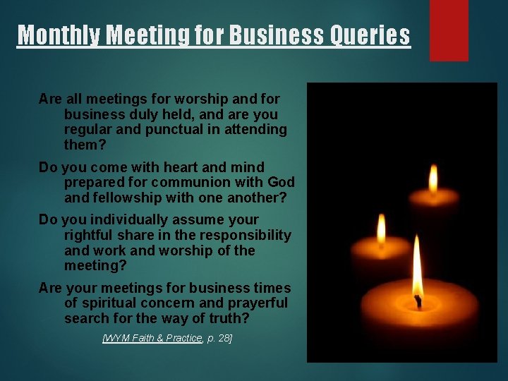 Monthly Meeting for Business Queries Are all meetings for worship and for business duly Monthly Meeting for Business Queries Are all meetings for worship and for business duly