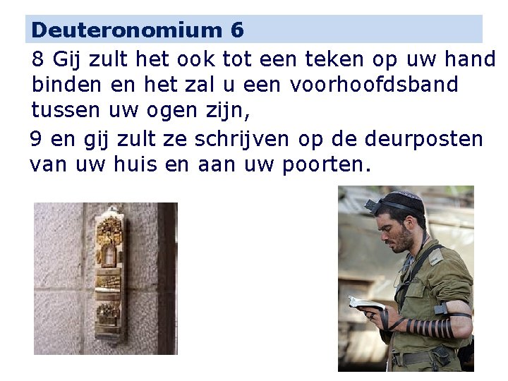 Deuteronomium 6 8 Gij zult het ook tot een teken op uw hand binden