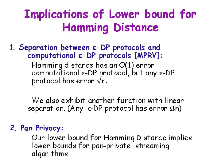 Implications of Lower bound for Hamming Distance 1. Separation between ε-DP protocols and computational