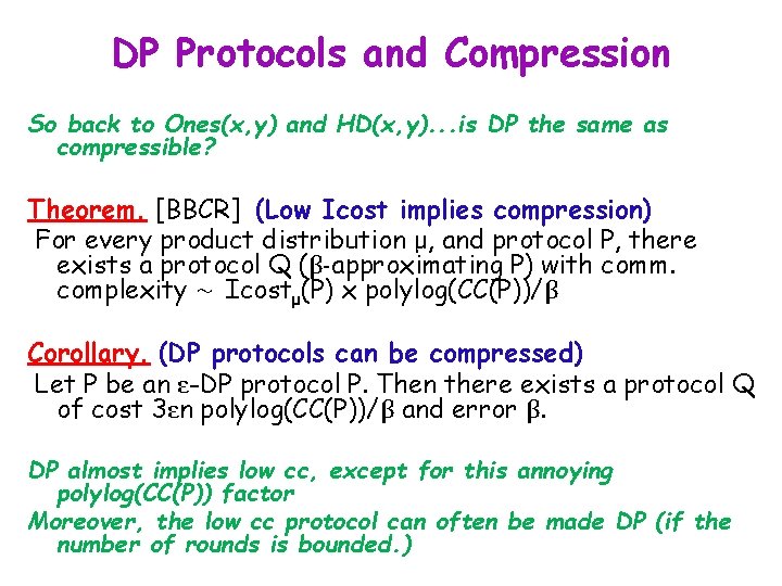 DP Protocols and Compression So back to Ones(x, y) and HD(x, y). . .