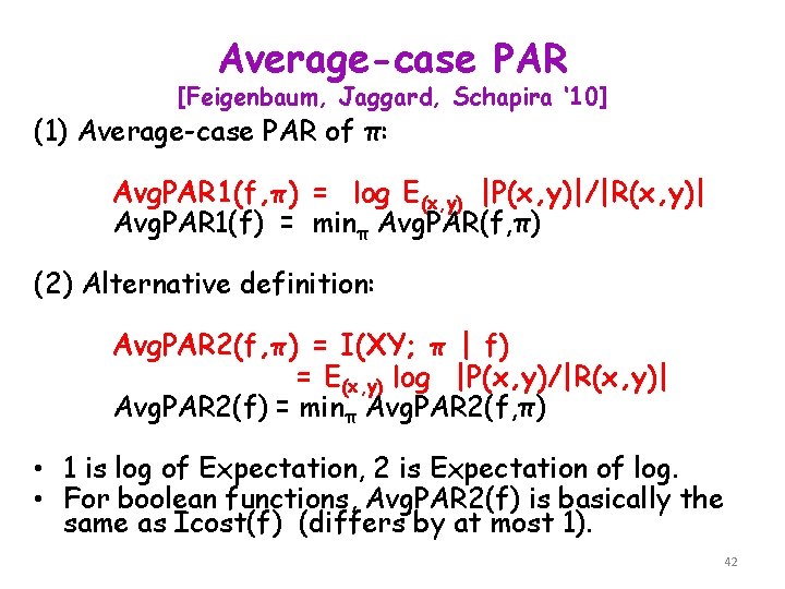 Average-case PAR [Feigenbaum, Jaggard, Schapira ‘ 10] (1) Average-case PAR of π: Avg. PAR