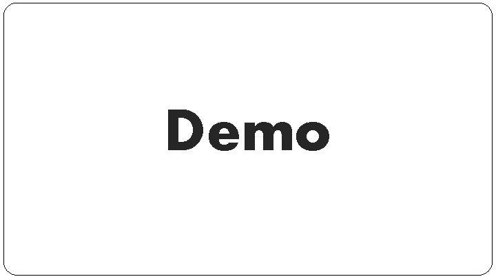 Demo 