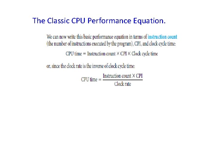 The Classic CPU Performance Equation. 