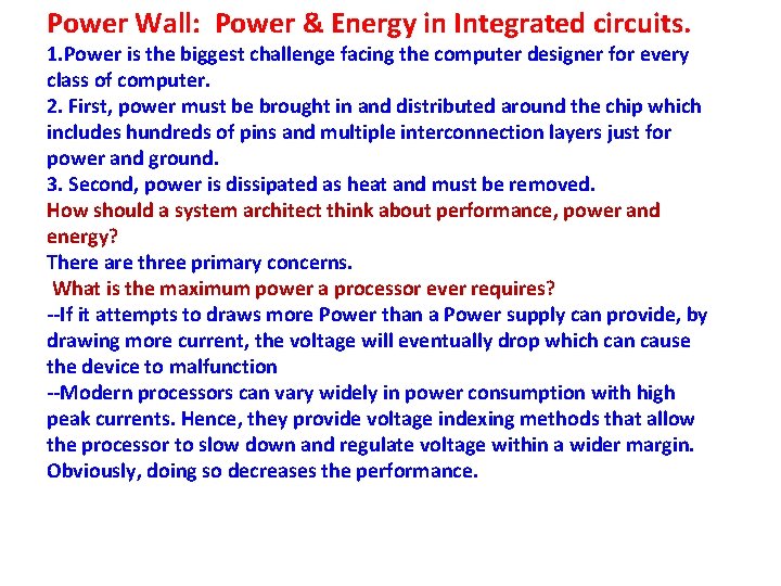 Power Wall: Power & Energy in Integrated circuits. 1. Power is the biggest challenge