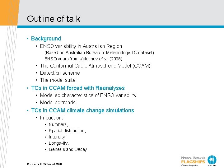 Outline of talk • Background • ENSO variability in Australian Region (Based on Australian