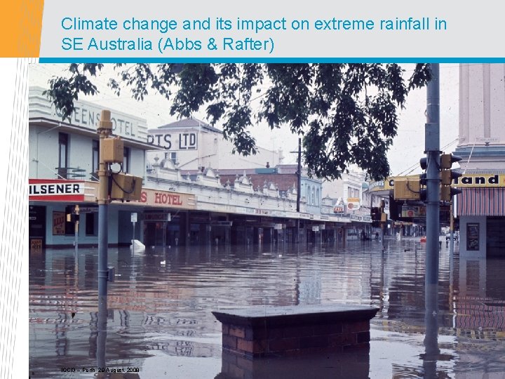 Climate change and its impact on extreme rainfall in SE Australia (Abbs & Rafter)