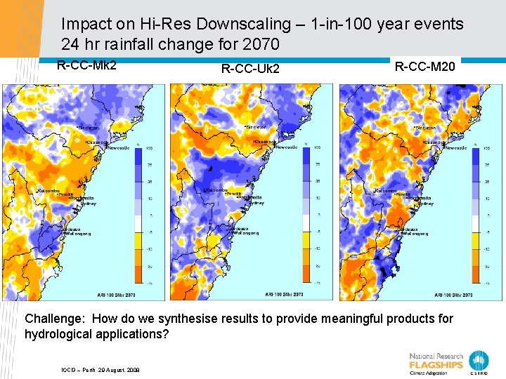 Impact on Hi-Res Downscaling – 1 -in-100 year events 24 hr rainfall change for