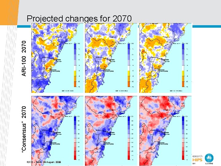 “Consensus” 2070 ARI-100 2070 Projected changes for 2070 IOCI 3 – Perth 29 August,