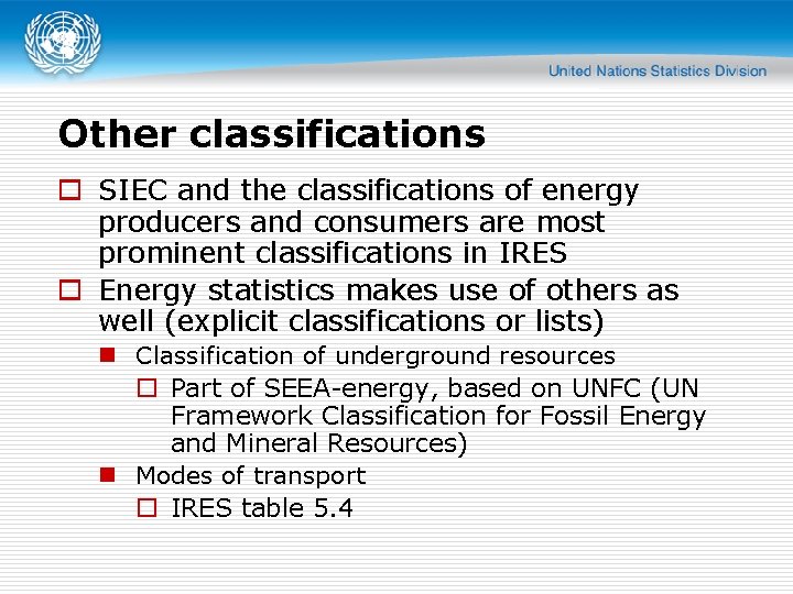 Other classifications o SIEC and the classifications of energy producers and consumers are most
