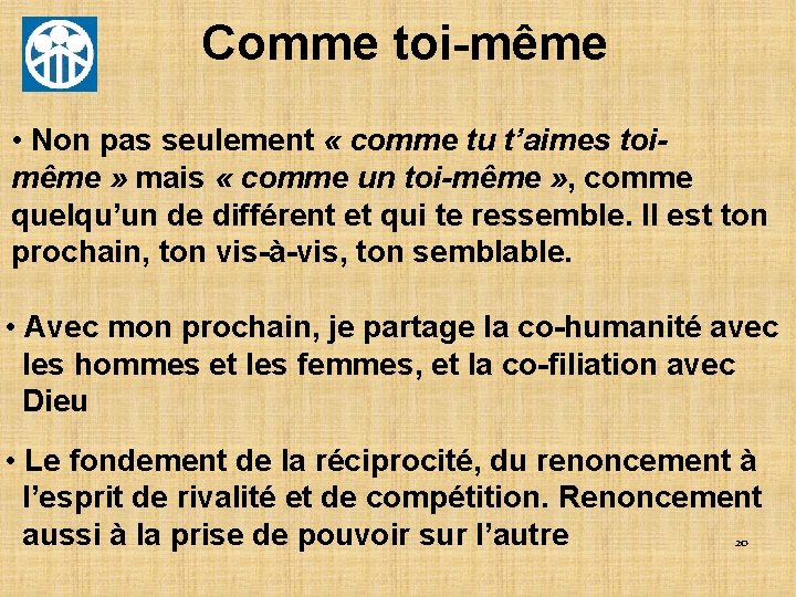 Comme toi-même • Non pas seulement « comme tu t’aimes toimême » mais «