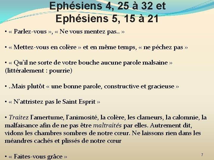 Ephésiens 4, 25 à 32 et Ephésiens 5, 15 à 21 • « Parlez-vous