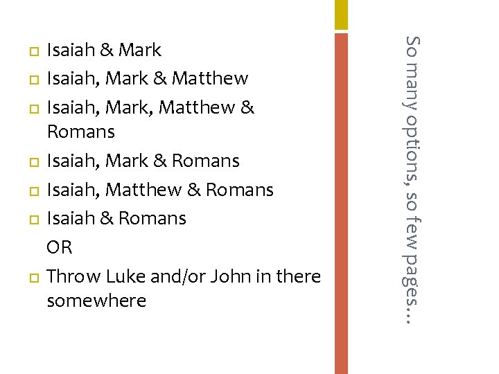 Isaiah & Mark Isaiah, Mark & Matthew Isaiah, Mark, Matthew & Romans Isaiah, Isaiah & Mark Isaiah, Mark & Matthew Isaiah, Mark, Matthew & Romans Isaiah,