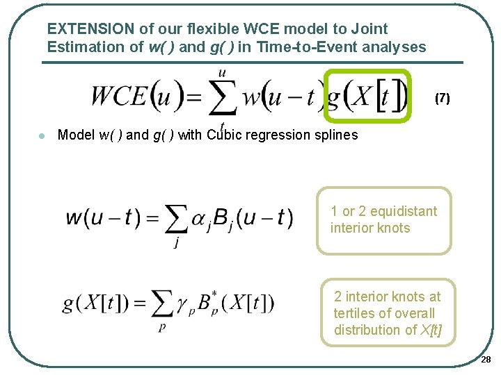EXTENSION of our flexible WCE model to Joint Estimation of w( ) and g(