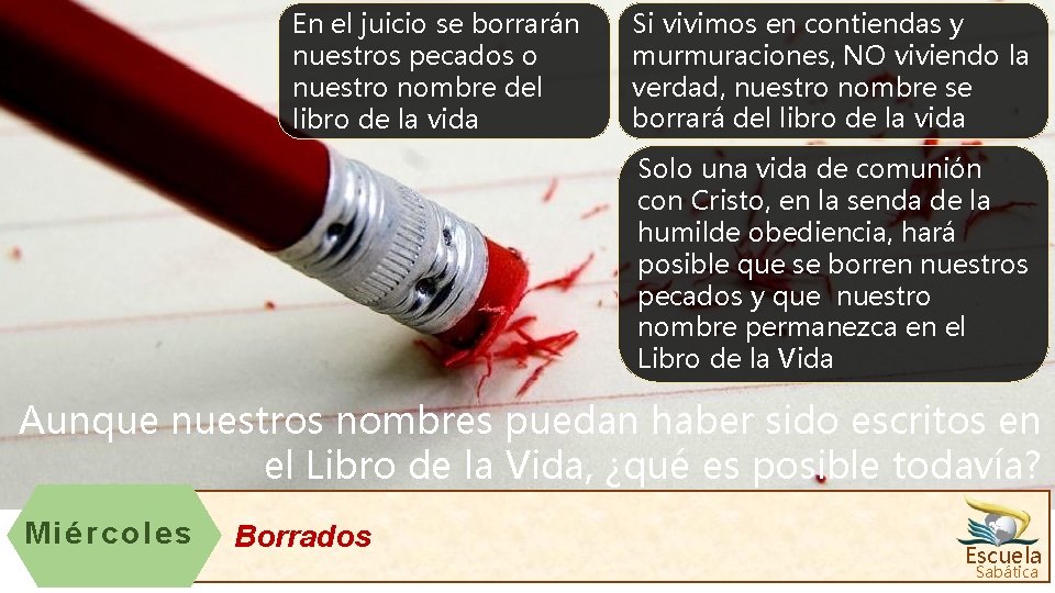 En el juicio se borrarán nuestros pecados o nuestro nombre del libro de la