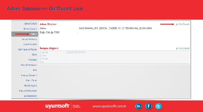 Adres Sekmesi => Gir/Düzelt Linki : Adres Sekmesi => Gir/Düzelt Linki :