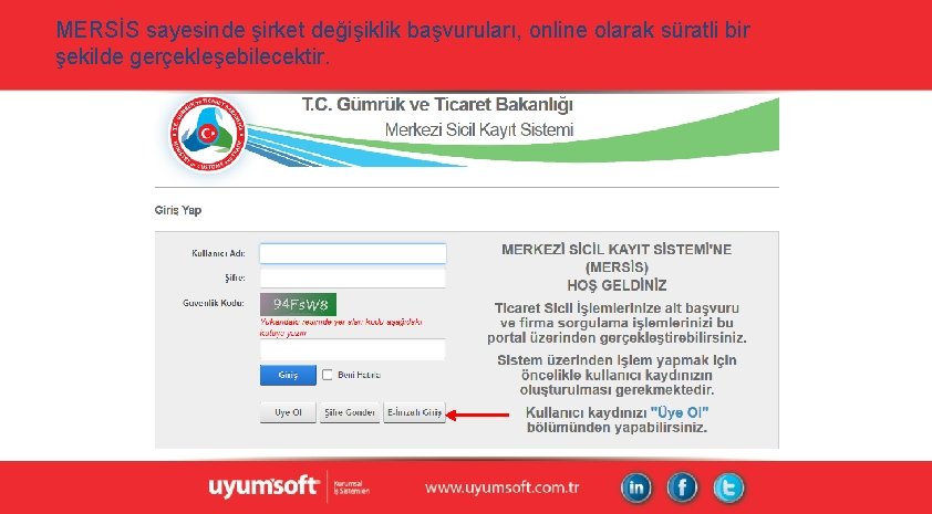 MERSİS sayesinde şirket değişiklik başvuruları, online olarak süratli bir şekilde gerçekleşebilecektir. MERSİS sayesinde şirket değişiklik başvuruları, online olarak süratli bir şekilde gerçekleşebilecektir.