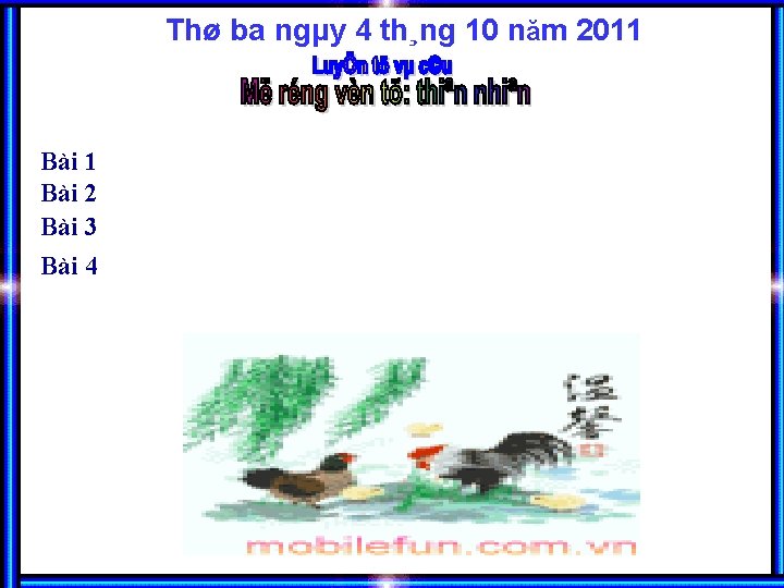 Thø ba ngµy 4 th¸ng 10 năm 2011 Bài 2 Bài 3 Bài 4