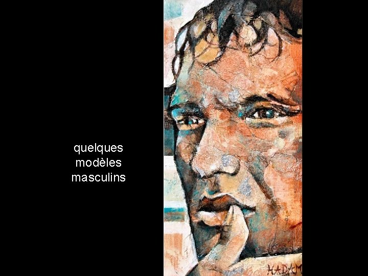 quelques modèles masculins 