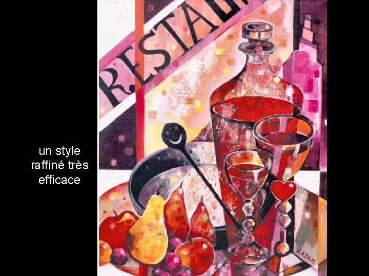 un style raffiné très efficace 