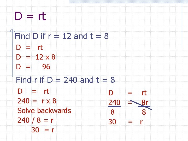 D = rt Find D if r = 12 and t = 8 D