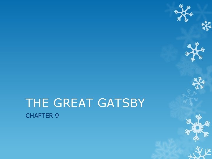 THE GREAT GATSBY CHAPTER 9 