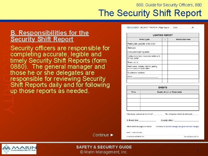 800. Guide for Security Officers, 880 The Security Shift Report SECURITY B. Responsibilities for
