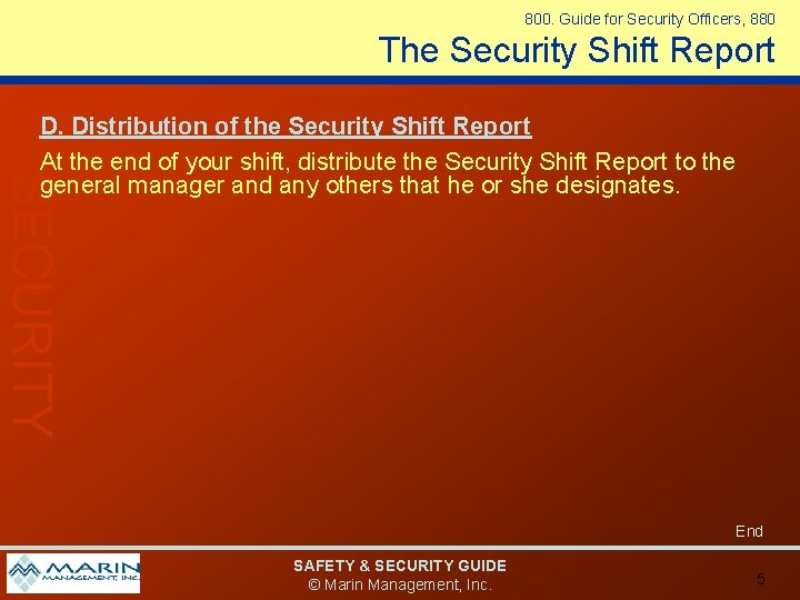 800. Guide for Security Officers, 880 The Security Shift Report SECURITY D. Distribution of