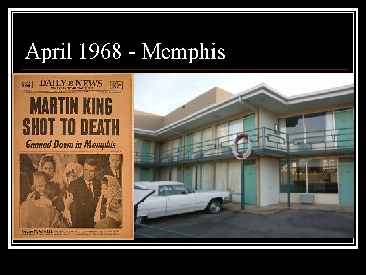 April 1968 - Memphis 