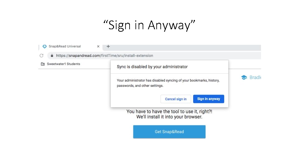 “Sign in Anyway” 