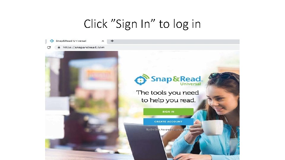 Click ”Sign In” to log in 