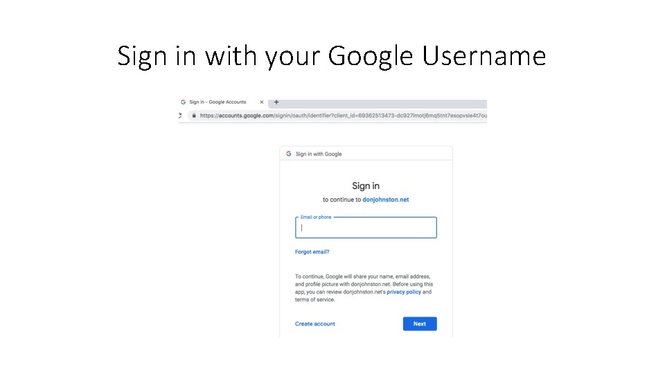 Sign in with your Google Username 