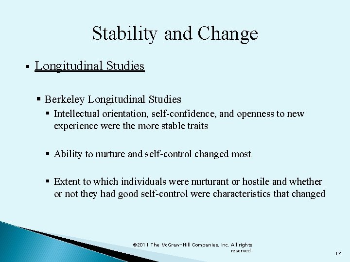 Stability and Change § Longitudinal Studies § Berkeley Longitudinal Studies § Intellectual orientation, self-confidence,