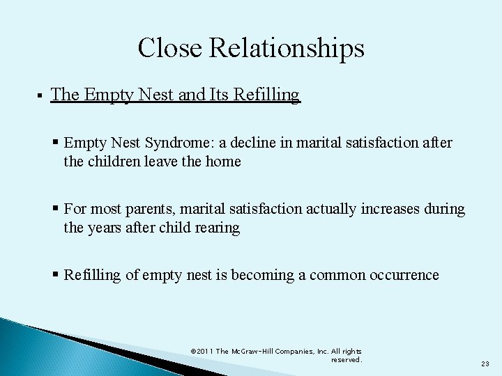 Close Relationships § The Empty Nest and Its Refilling § Empty Nest Syndrome: a