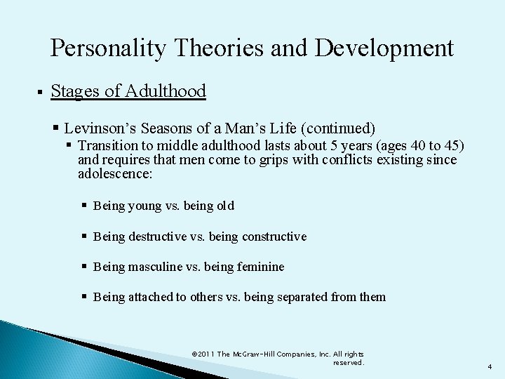 Personality Theories and Development § Stages of Adulthood § Levinson’s Seasons of a Man’s