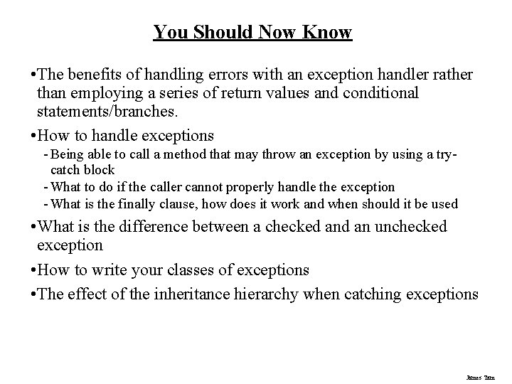 You Should Now Know • The benefits of handling errors with an exception handler