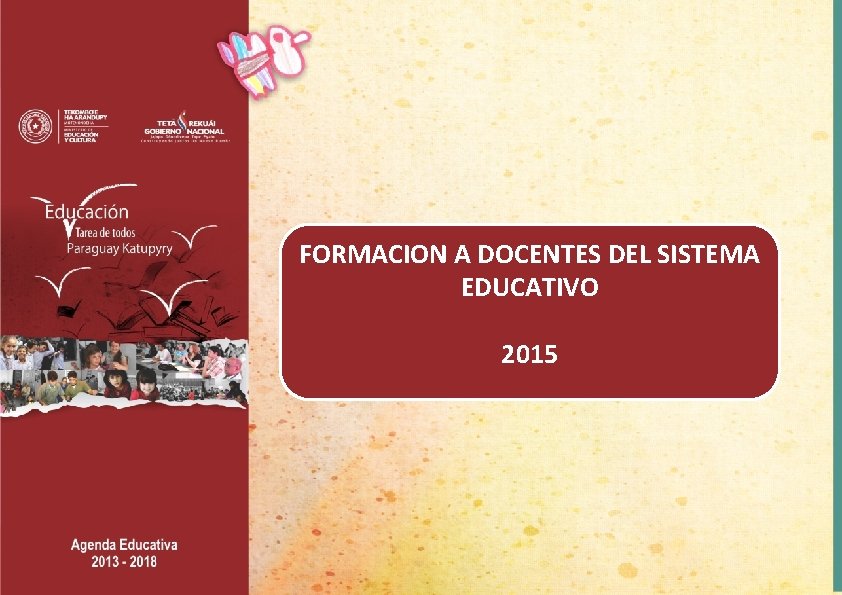 FORMACION A DOCENTES DEL SISTEMA EDUCATIVO 2015 
