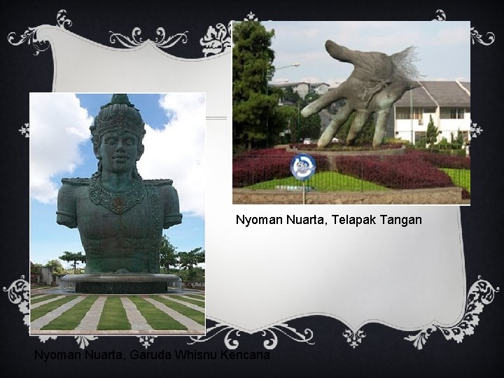 Nyoman Nuarta, Telapak Tangan Nyoman Nuarta, Garuda Whisnu Kencana 