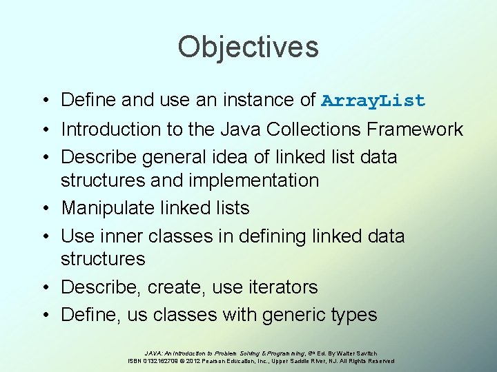 Objectives • Define and use an instance of Array. List • Introduction to the