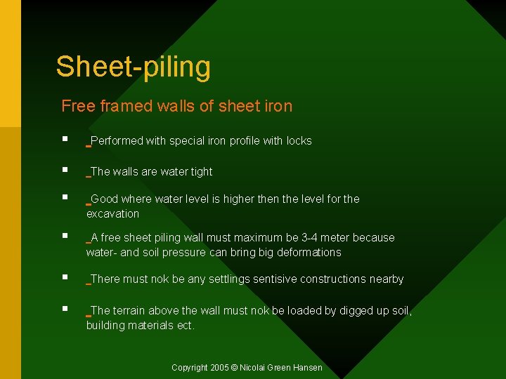 Sheet-piling Free framed walls of sheet iron § Performed with special iron profile with