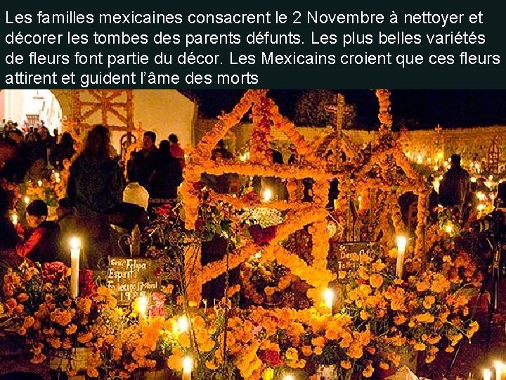 Les familles mexicaines consacrent le 2 Novembre à nettoyer et décorer les tombes des Les familles mexicaines consacrent le 2 Novembre à nettoyer et décorer les tombes des