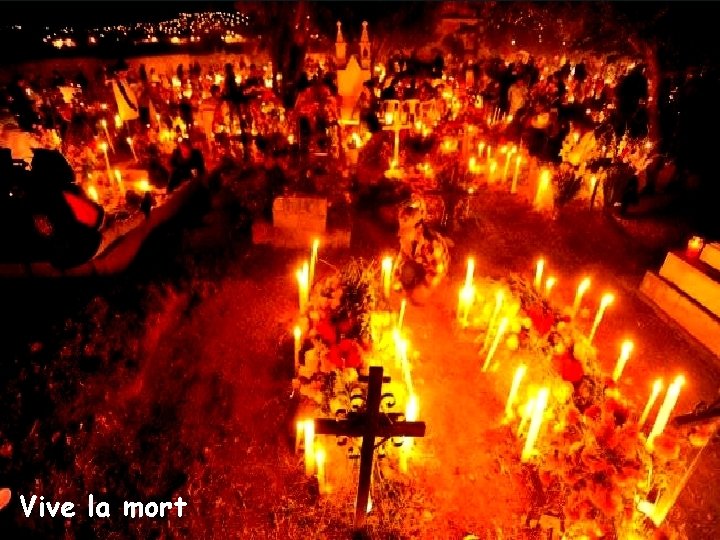 Vive la mort Vive la mort