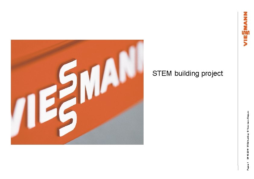 Pagina 1 06. 10. 2016 STEM-building © Viessmann Belgium STEM building project 