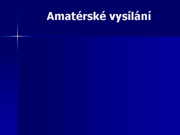 Amatérské vysílání 