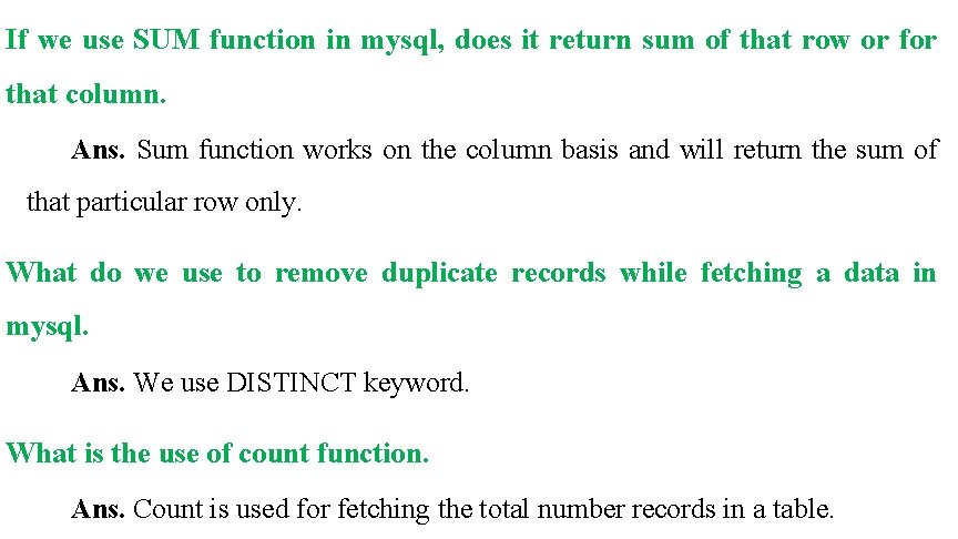 If we use SUM function in mysql, does it return sum of that row
