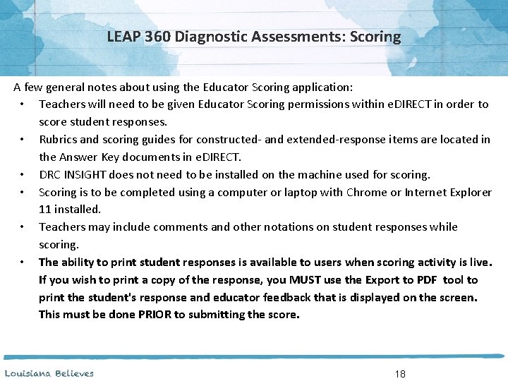 LEAP 360 Diagnostic Assessments: Scoring A few general notes about using the Educator Scoring